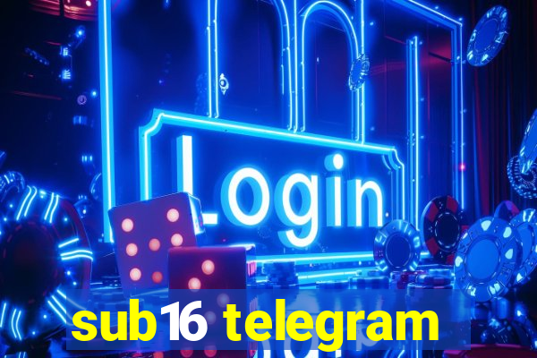 sub16 telegram